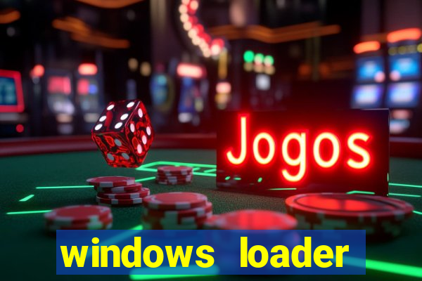 windows loader v2.2.2 download